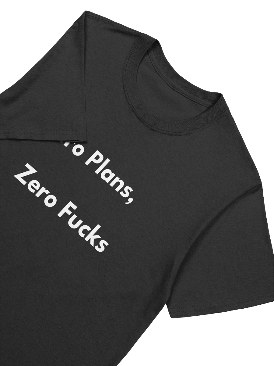 Zero Plans Zero Fs Unisex T Shirt product image (3)