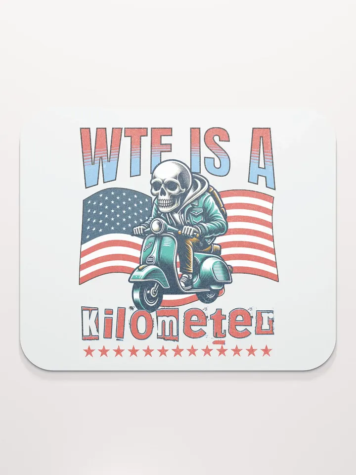 WTF Is A Kilometer? Skeleton Scooter Mouse Pad product image (2)