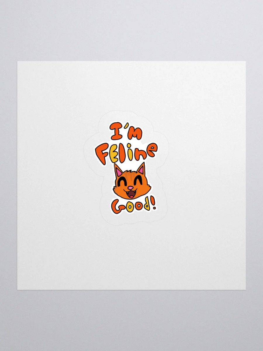 "I'm Feline Good" Kiss-Cut Sticker product image (1)