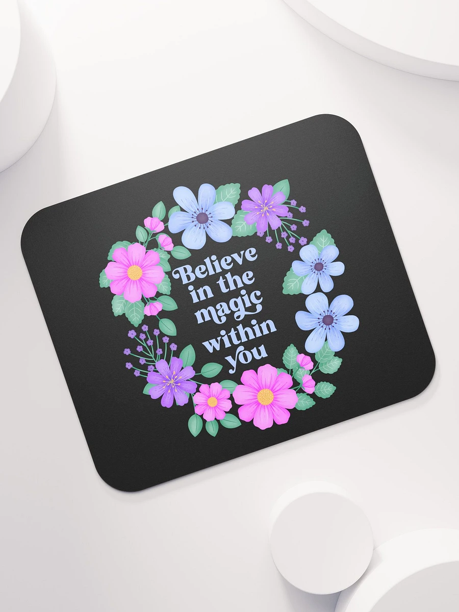 Believe in the magic within you - Mouse Pad Black product image (7)