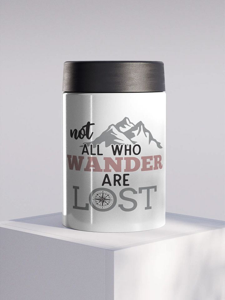 Not All Who Wander Are Lost Stainless Steel Koozie product image (1)