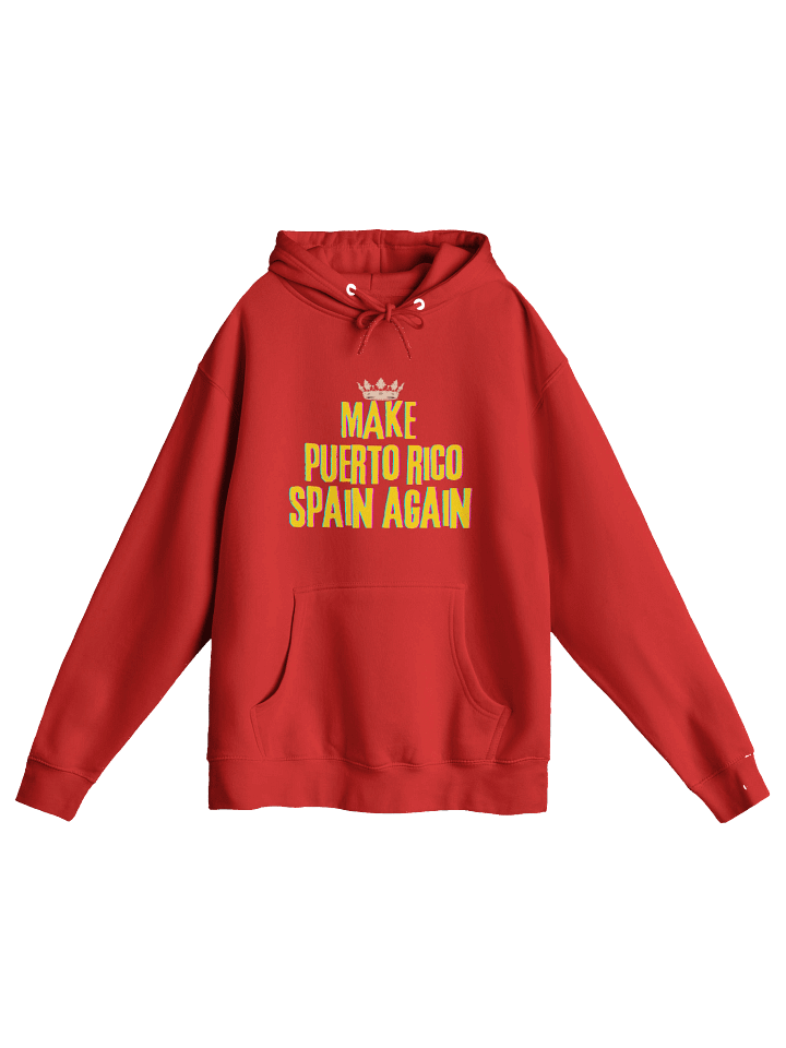Sudadera con capucha - Make Puerto Rico Spain Again product image (1)