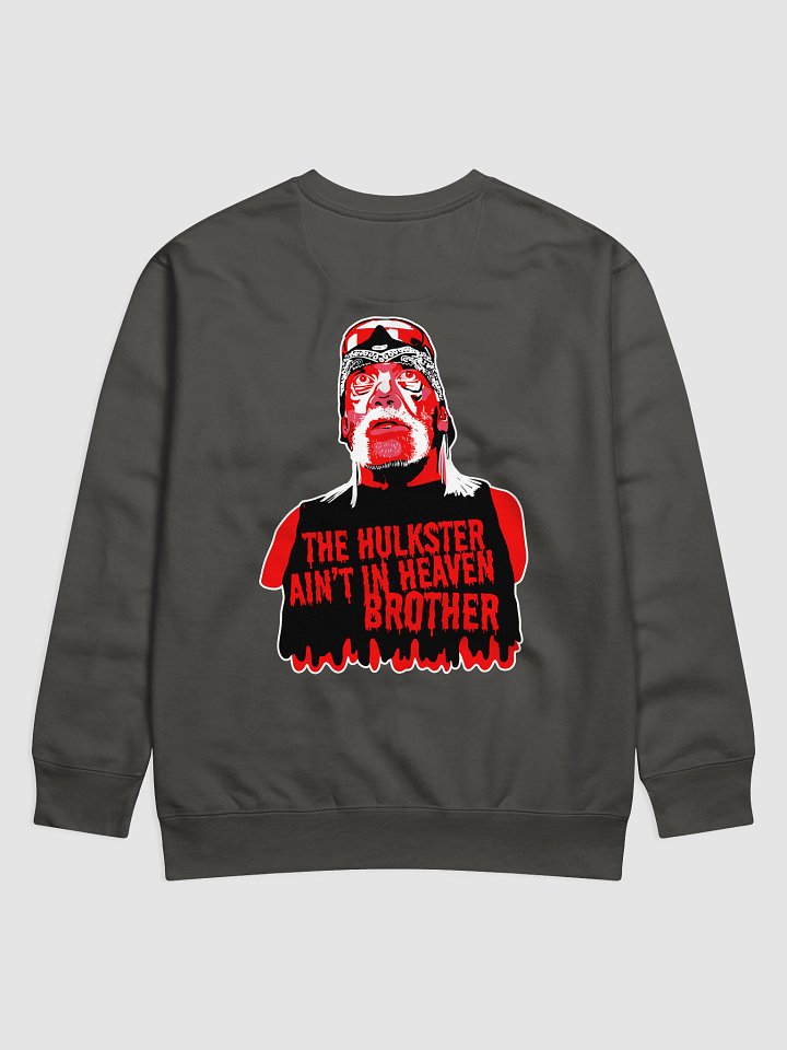 The Hulkster Ain't in Heaven Brother product image (1)
