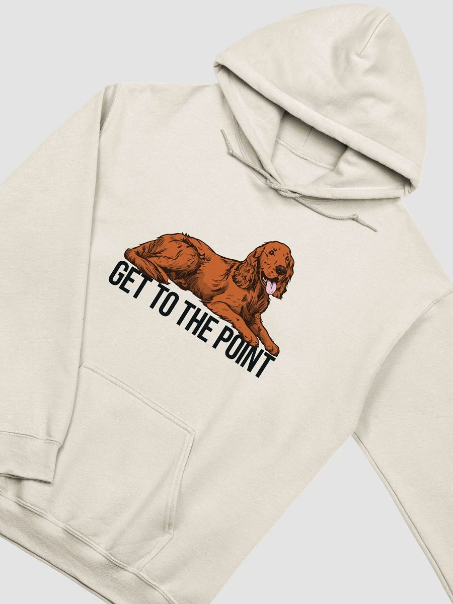 Get to the Point Hooded Sweatshirt of an Irish Setter | Funny Hoodie for Irish Setter Paw-rents product image (22)