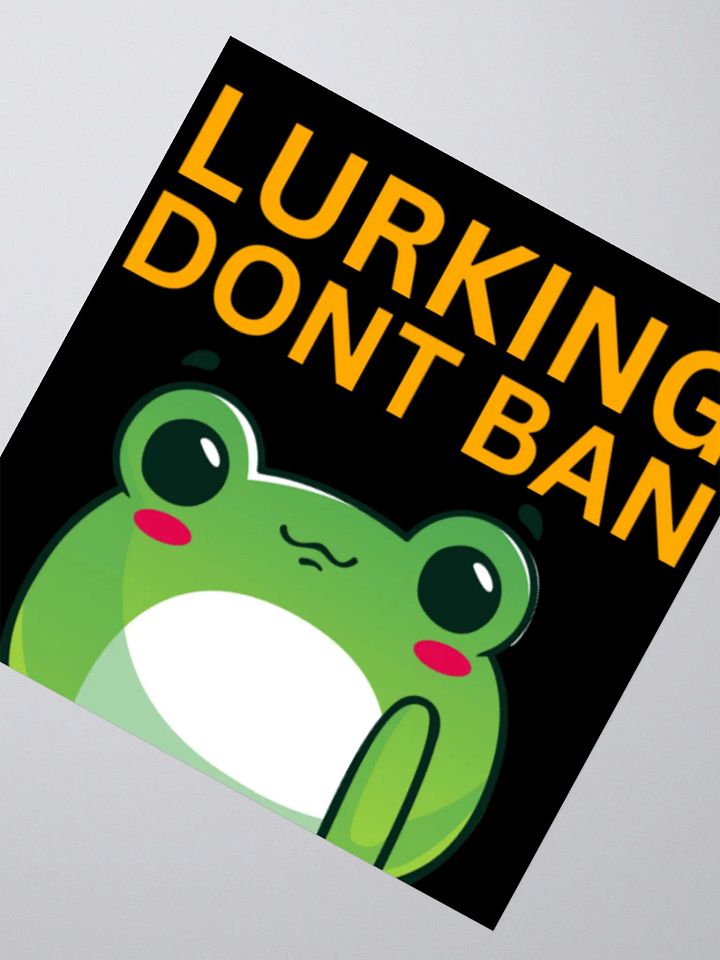 Lurking Don't Ban - Black 'Kiss Cut Sticker' product image (2)