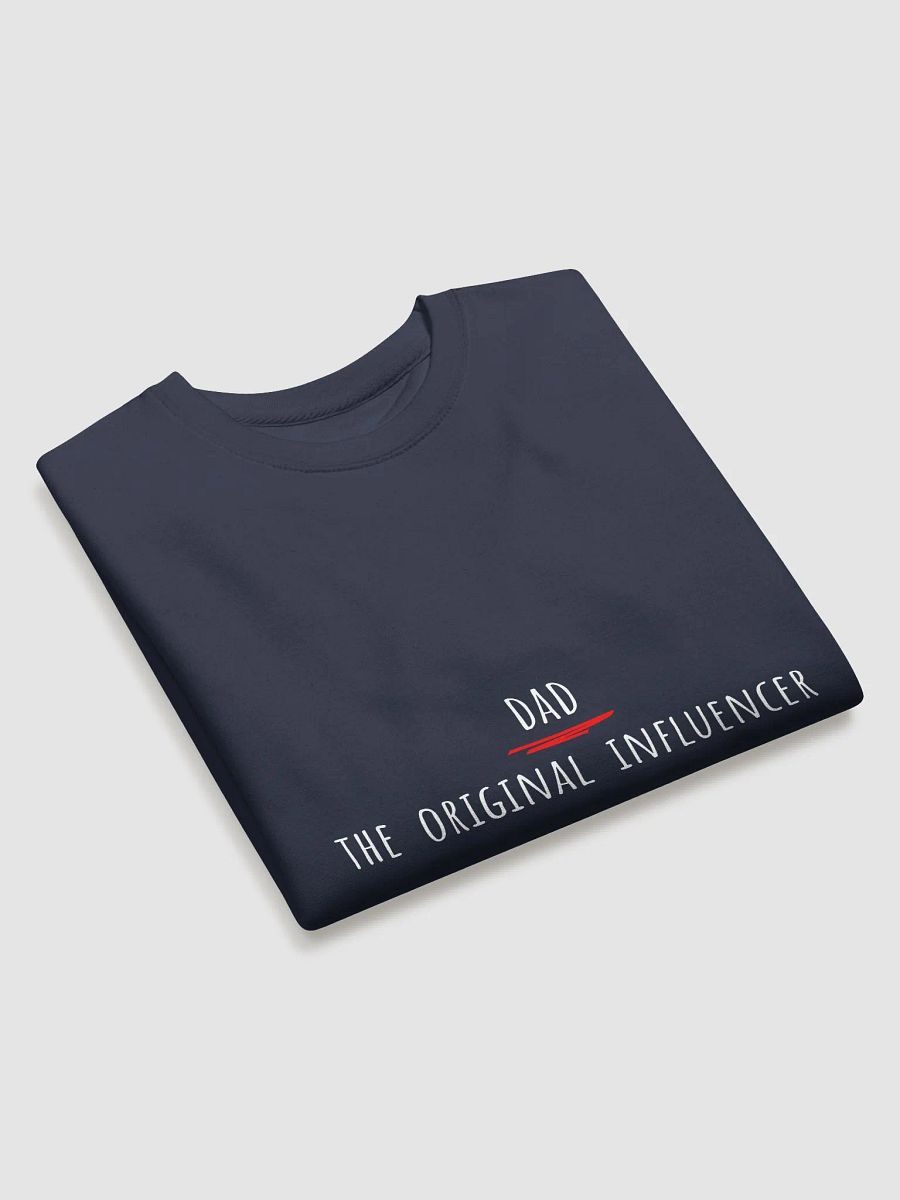 Dad: The Original Influencer - Father's Day Sweatshirt for Dads product image (23)