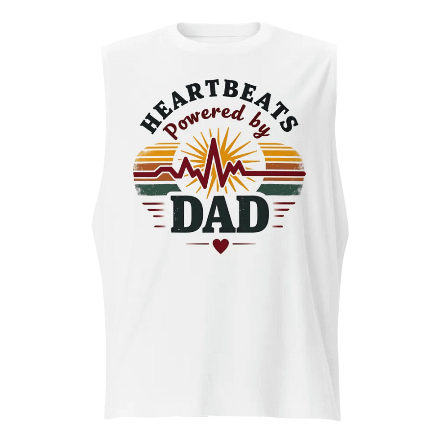 Dad-Powered Heartbeats Muscle Tank product image (1)