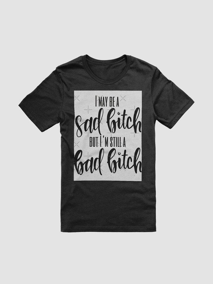 Sad Bitch, Bad Bitch product image (1)