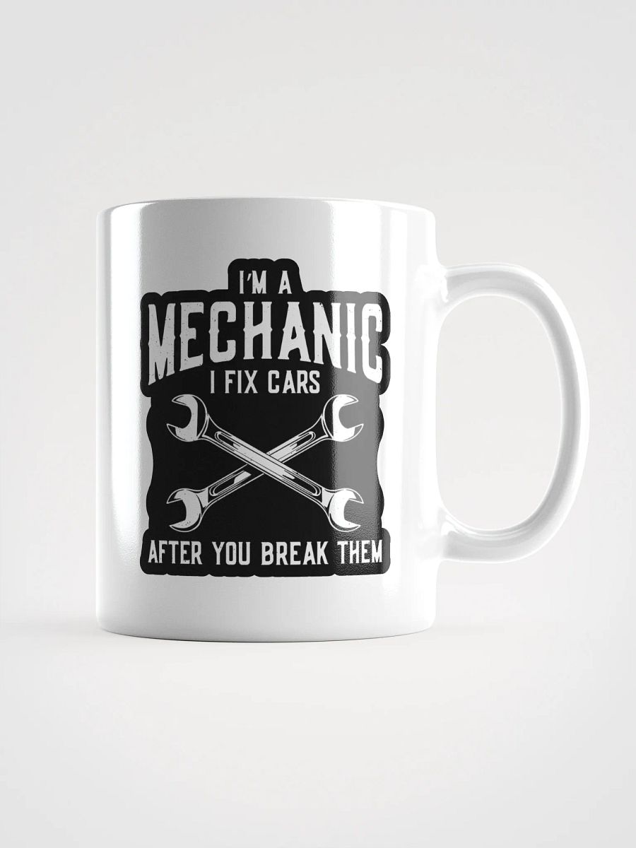 Funny Mechanic Mug – "I Fix Cars" Garage Gift product image (1)