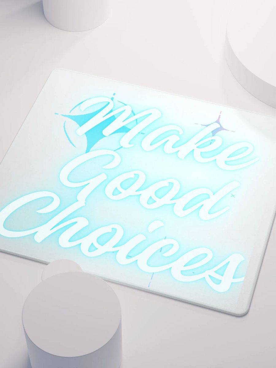 Make Good Choices Gaming Mousepad [Multiple Sizes] product image (6)