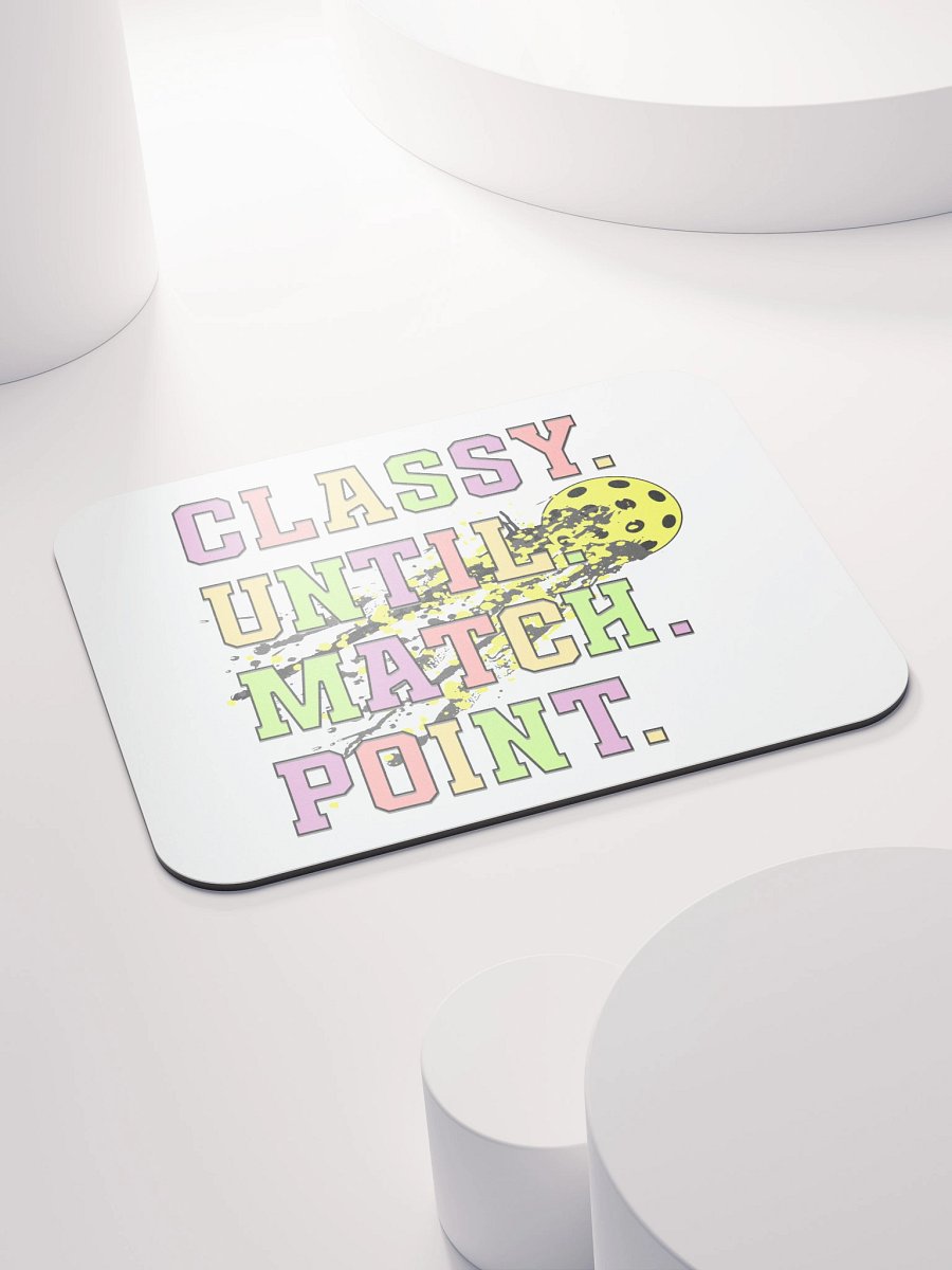 Classy Until Match Point Pickleball Splatter Smash Mouse Pad product image (4)