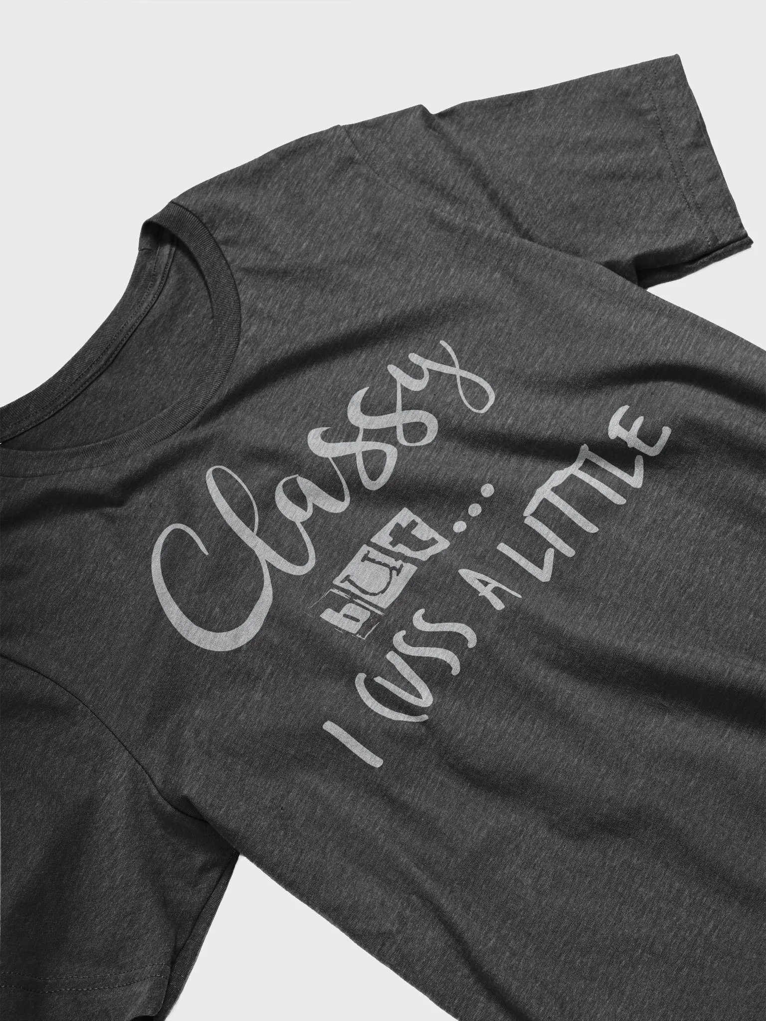 Classy but I Cuzz A Little Supersoft Tee (Dark) product image (3)