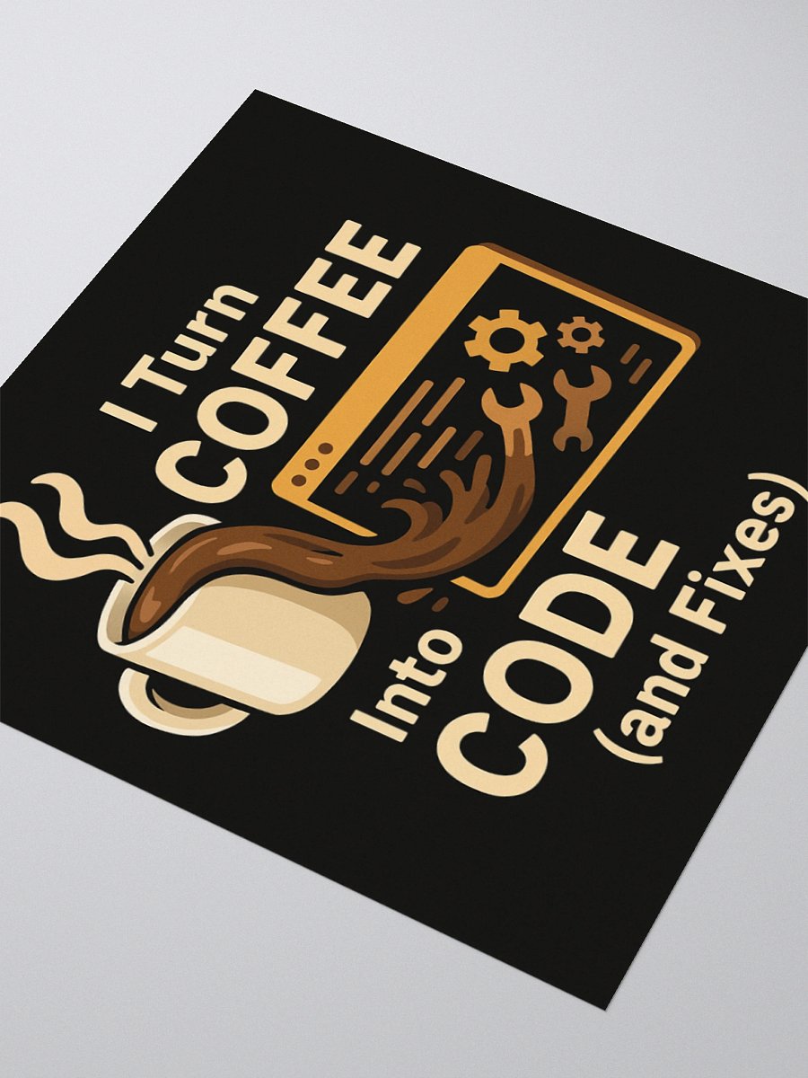 I TURN COFFEE INTO CODE - STICKER product image (6)