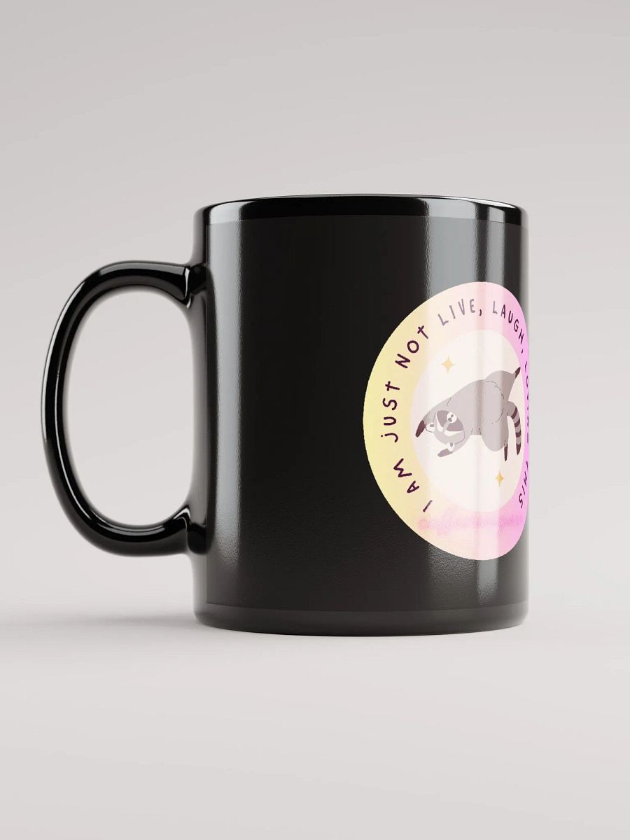 I'm just not live, laugh, lovin this mug product image (11)