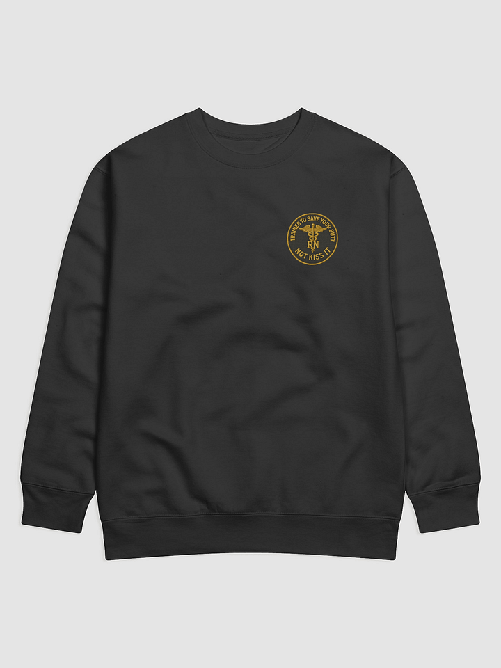 RN Power Crew – “Save Your Butt” Sweatshirt product image (1)