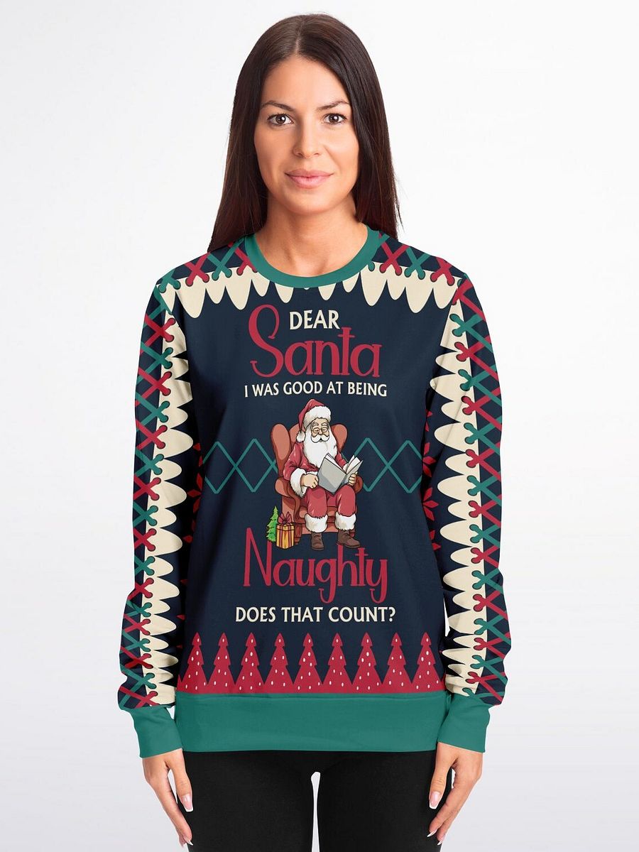 "Dear Santa I Was Good at Being Naughty" Santa Ugly Christmas Sweater | Funny Holiday Party Sweatshirt | Adult Christmas Outfit product image (3)