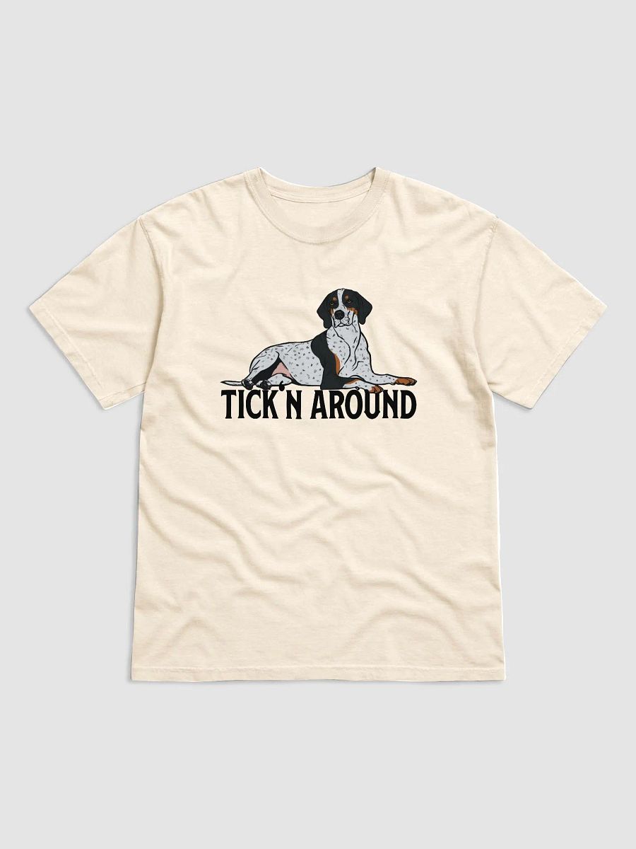 Tick'n Around T-Shirt of a Bluetick Coonhound | Funny T-Shirt for Coonhound Paw-rents product image (28)