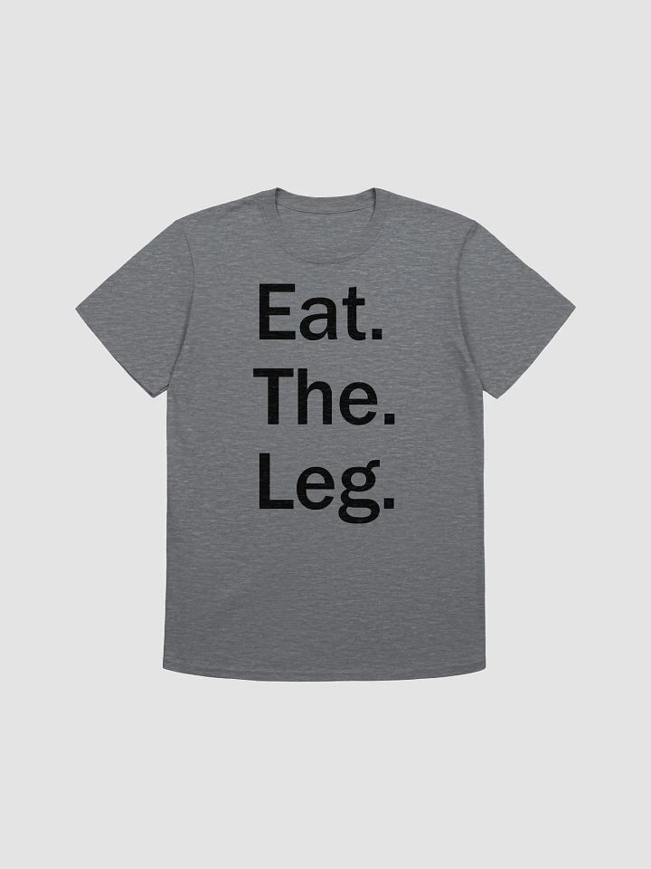 Eat. The. Leg. Tee - Light Garments product image (1)