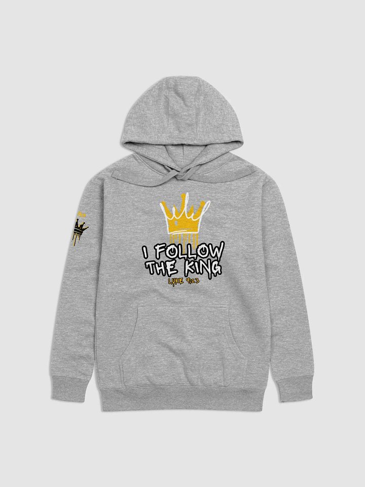 I follow the King Hoodie product image (4)