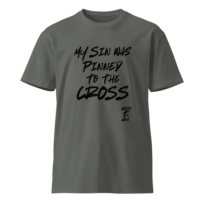Abide In Him Christian Clothing - My Sin Was Pinned Premium T-Shirt product image (1)