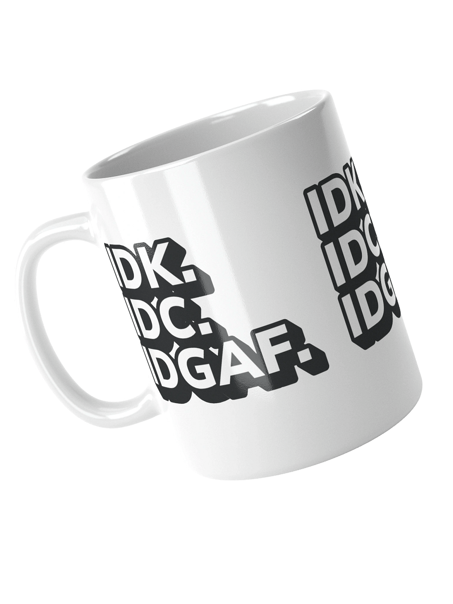 Don't Known, Don't Care Mug product image (8)