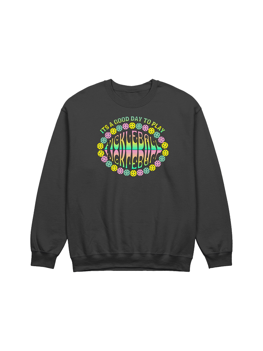 It's A Good Day To Play Pickleball Paradise Crewneck Sweatshirt product image (1)