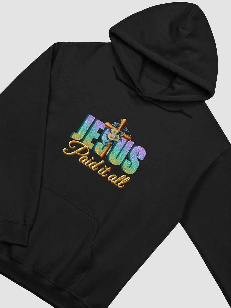 JESUS Paid It All, Gildan Classic Hoodie product image (3)