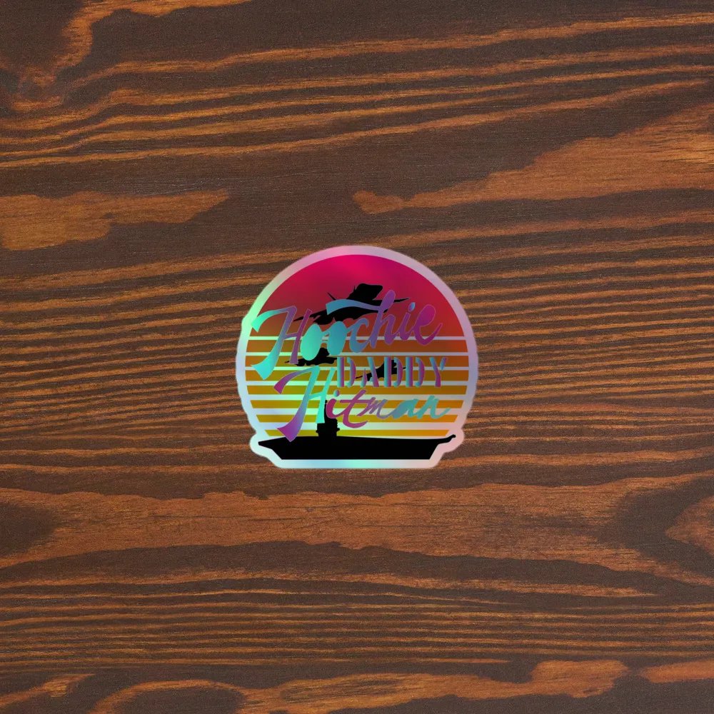Hoochie Daddy Holo Sticker product image (3)