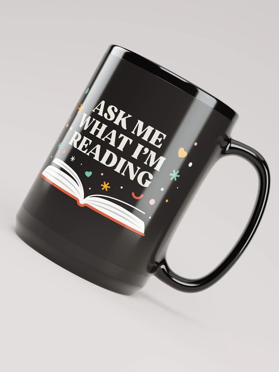 Ask Me What I'm Reading Mug product image (4)