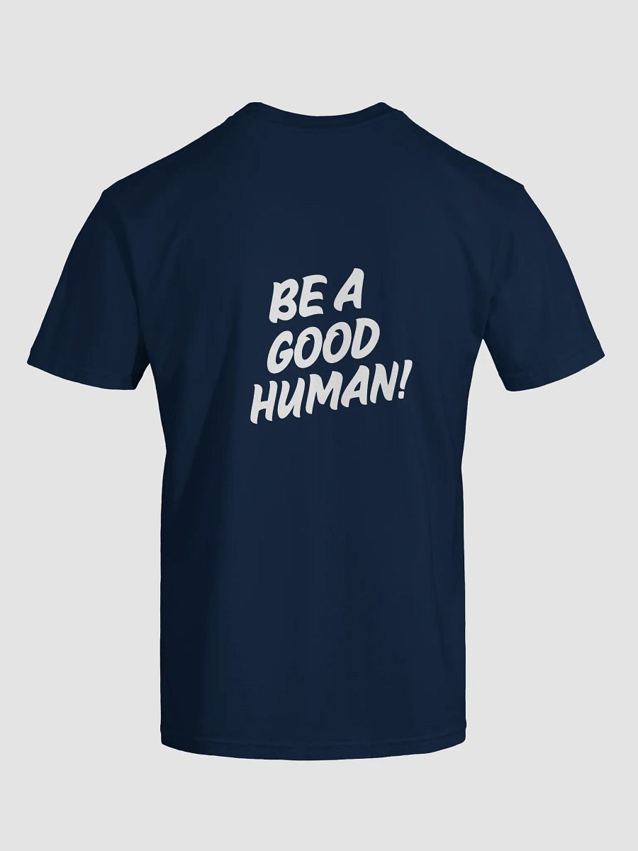 Be A Good Human T-Shirt product image (6)