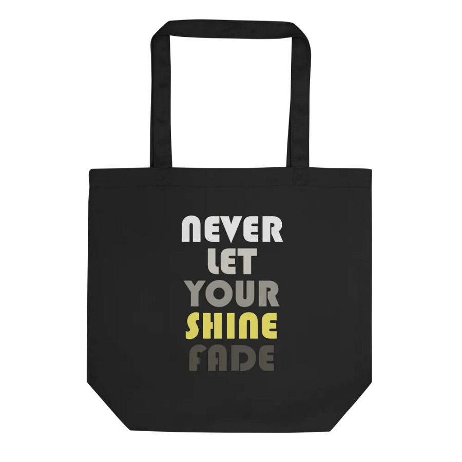 Never Let Your Shine Fade Tote Bag #1219 product image (2)