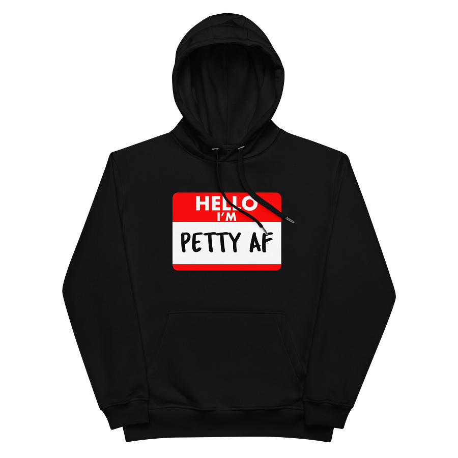 Petty AF Hoodie product image (2)