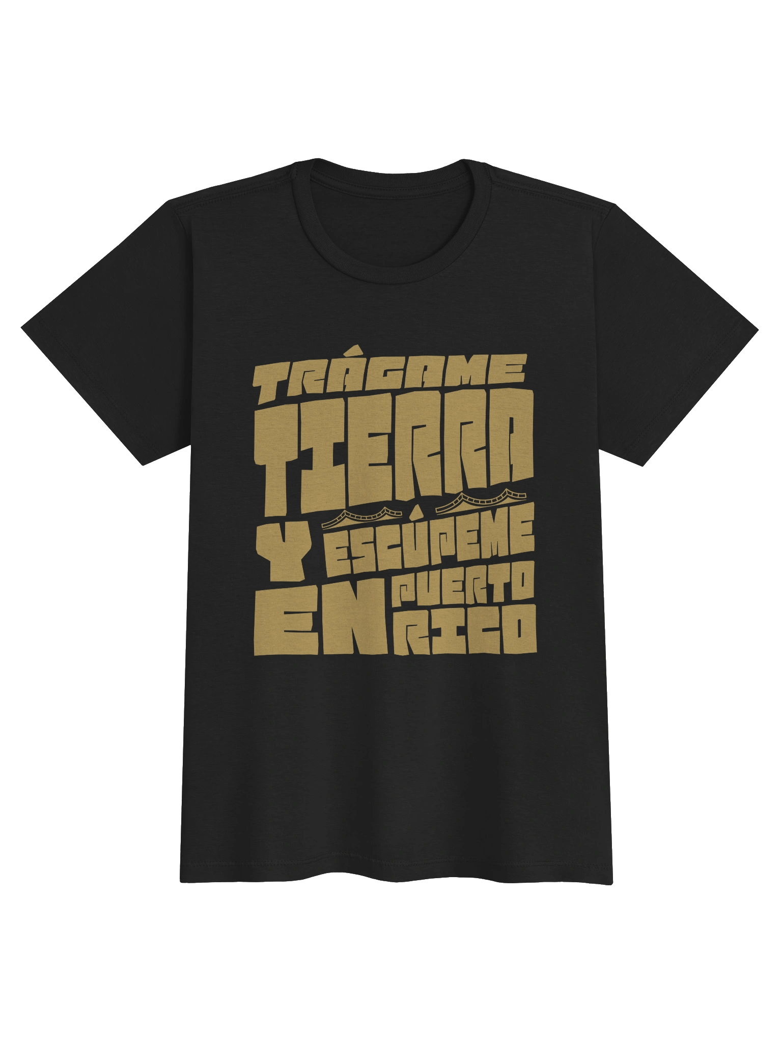 Trágame Tierra y Escúpeme en Puerto Rico T-Shirt Mujer product image (1)