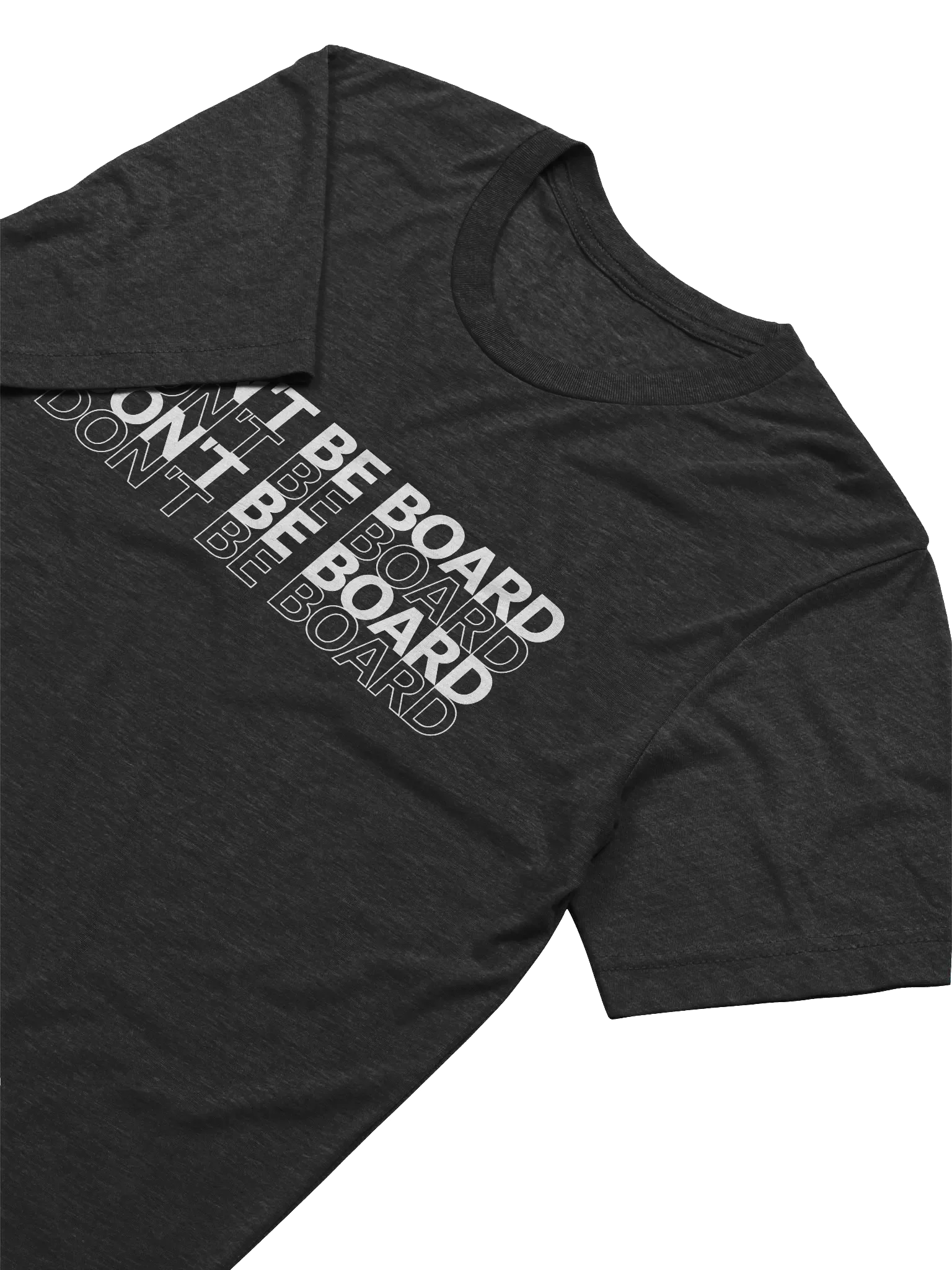 Don't Be Board Tee product image (2)