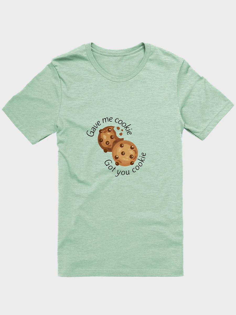 New Girl Cookie Scene T-Shirt – “Gave Me Cookie” Funny Quote Bella Canvas Tee product image (1)