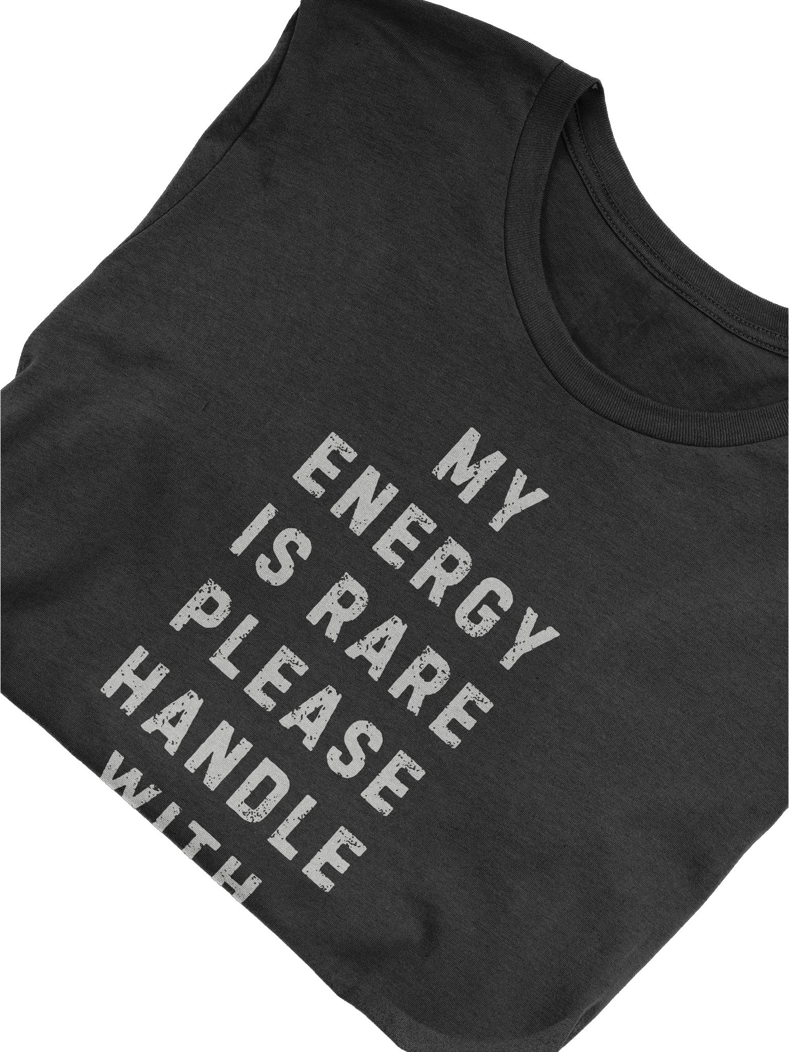 My Energy is Rare Please Handle with Care T-Shirt product image (6)