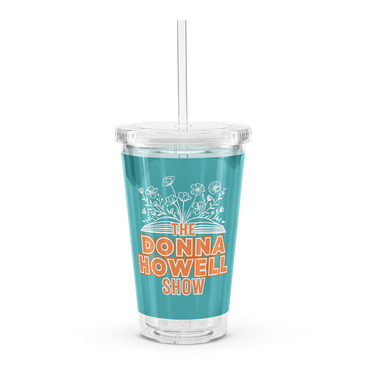 The Donna Howell Show Bible-Flourish Double Wall Clear Plastic Tumbler product image (1)