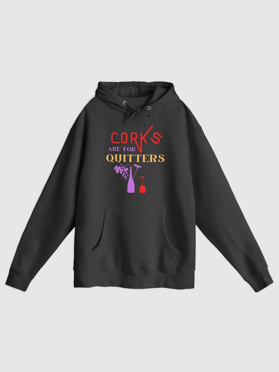 Corks Are For Quitters Hoodie product image (4)