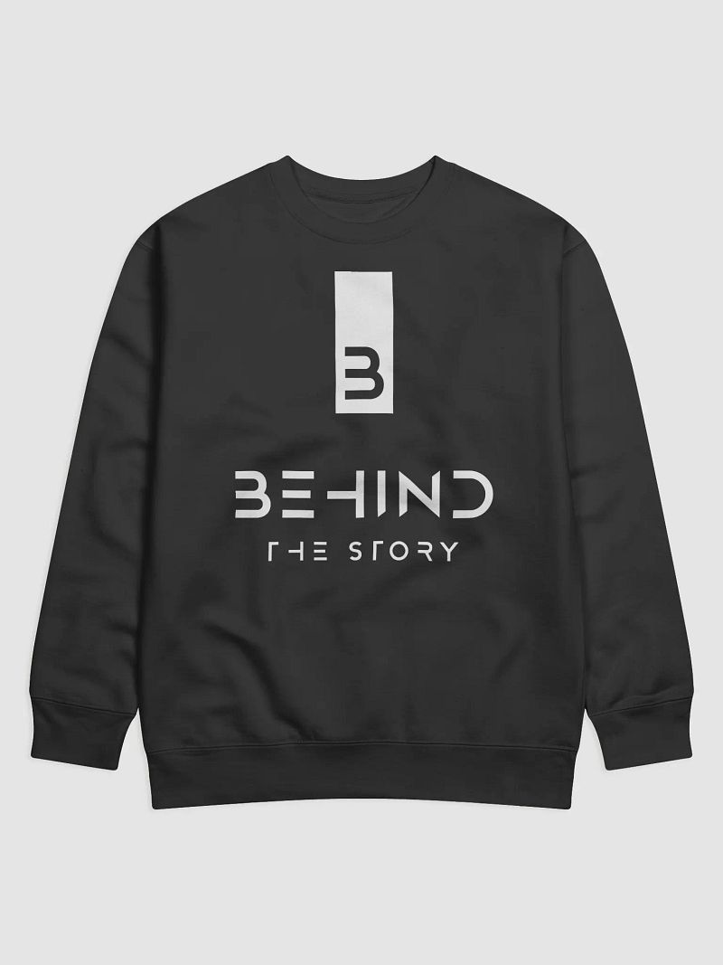 Behind The Story - Black Sweatshirt