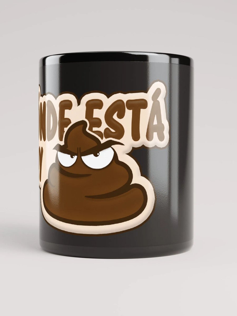 DÓNDE ESTÁ MY SH*T MUG product image (3)