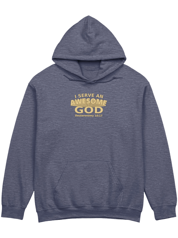 I Serve An Awesome God Hoodie product image (9)