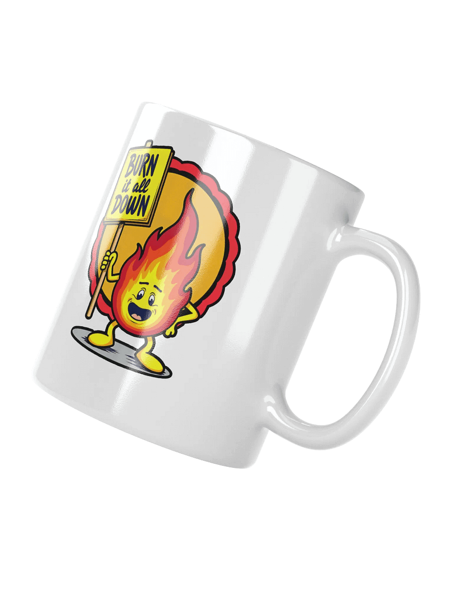 Burn It All Down Mug product image (3)