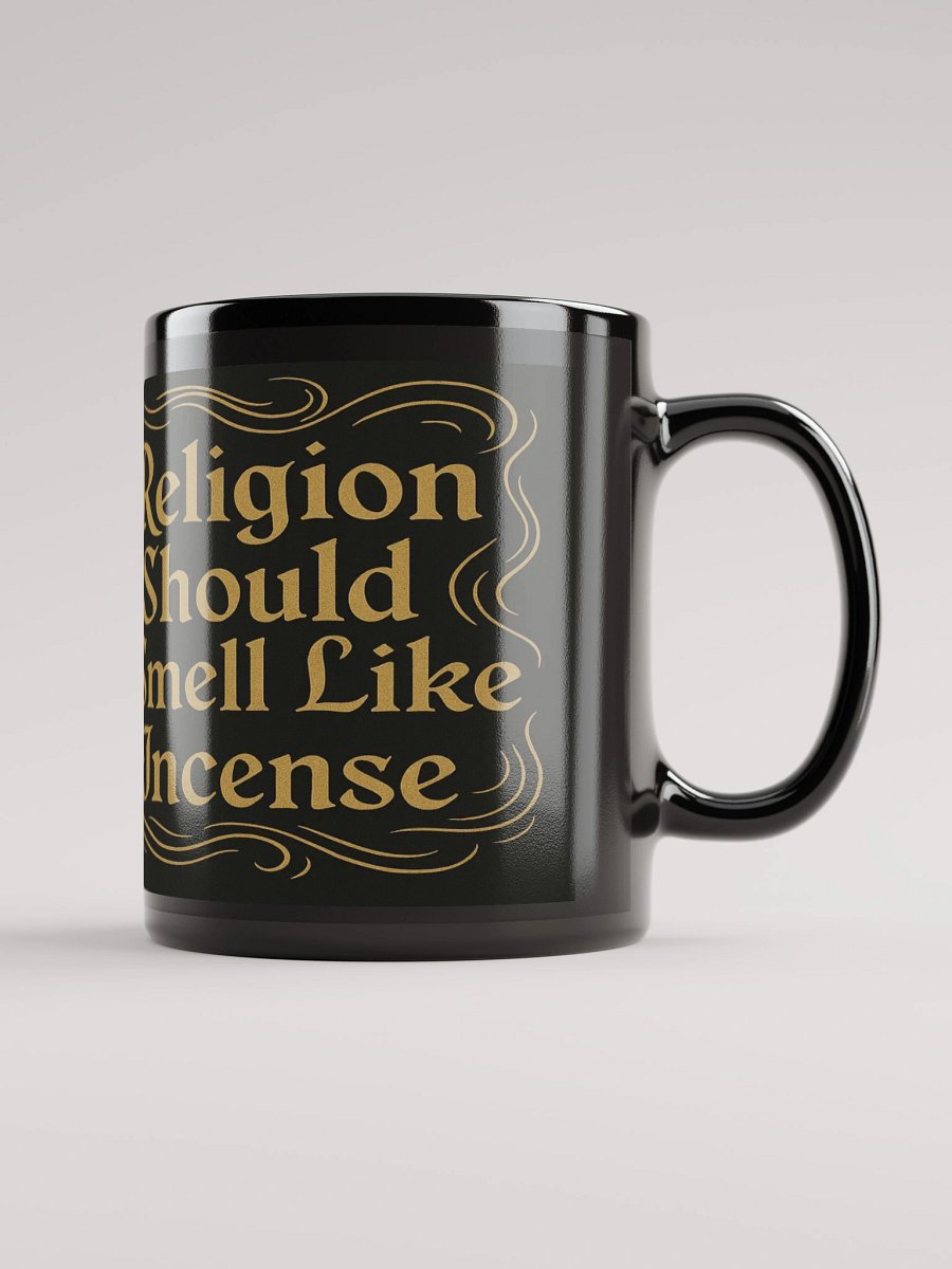 'Religion Should Smell Like Incense' Coffee Mug product image (2)