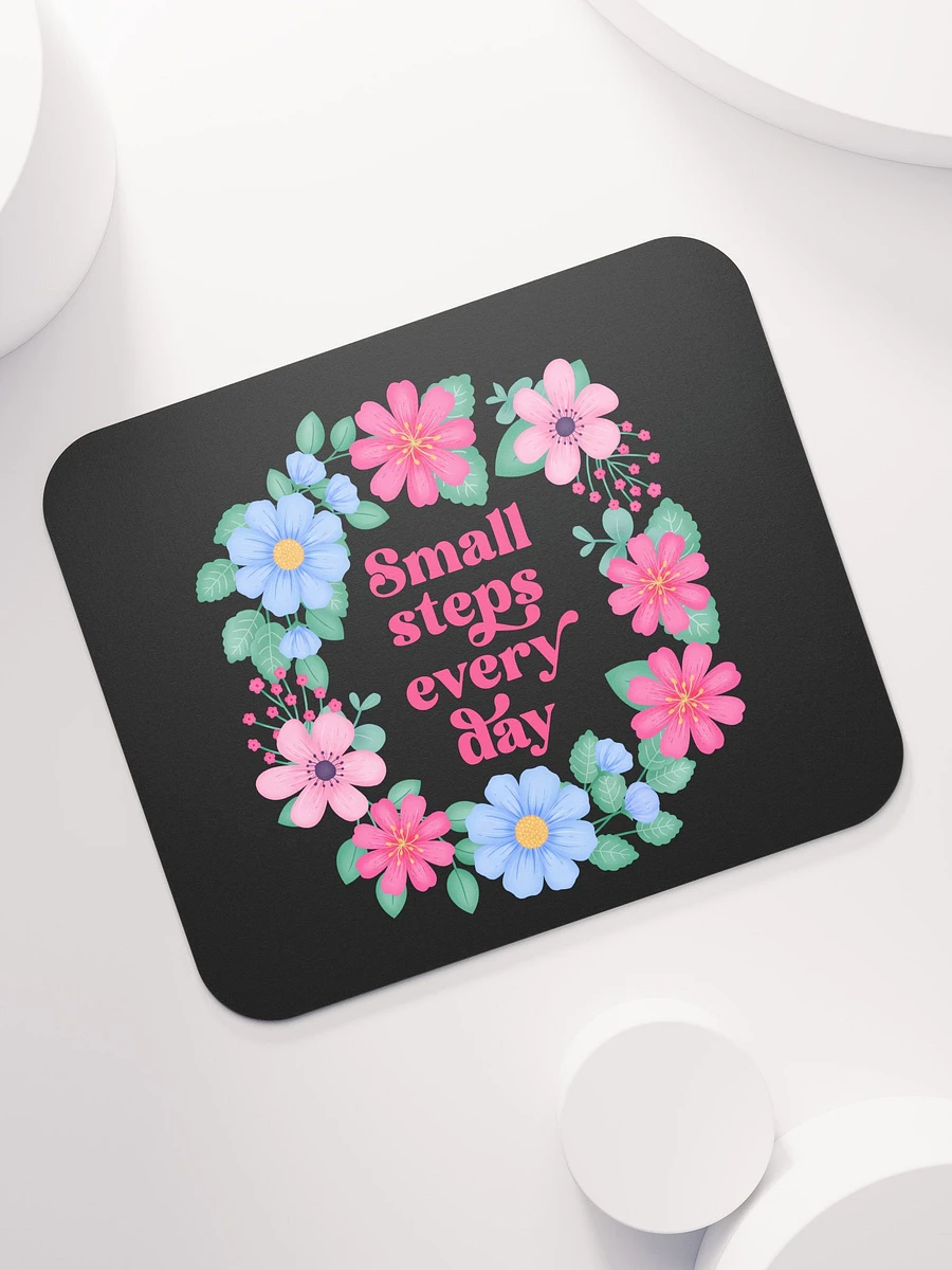 Small steps every day - Mouse Pad Black product image (7)