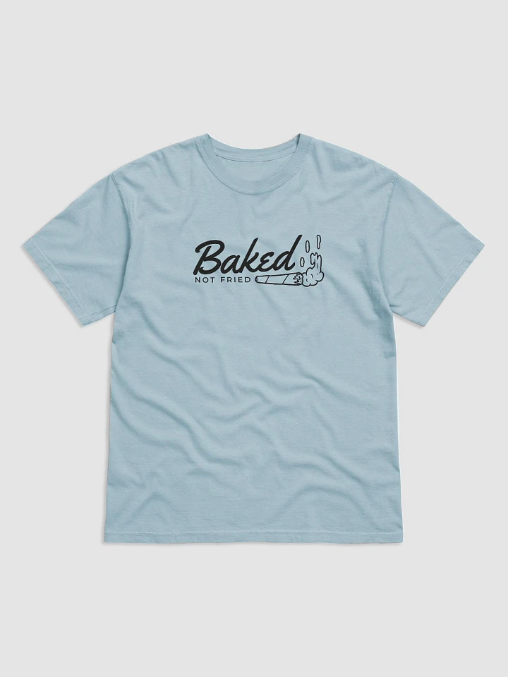 Baked, Not Fried - Tee product image (1)