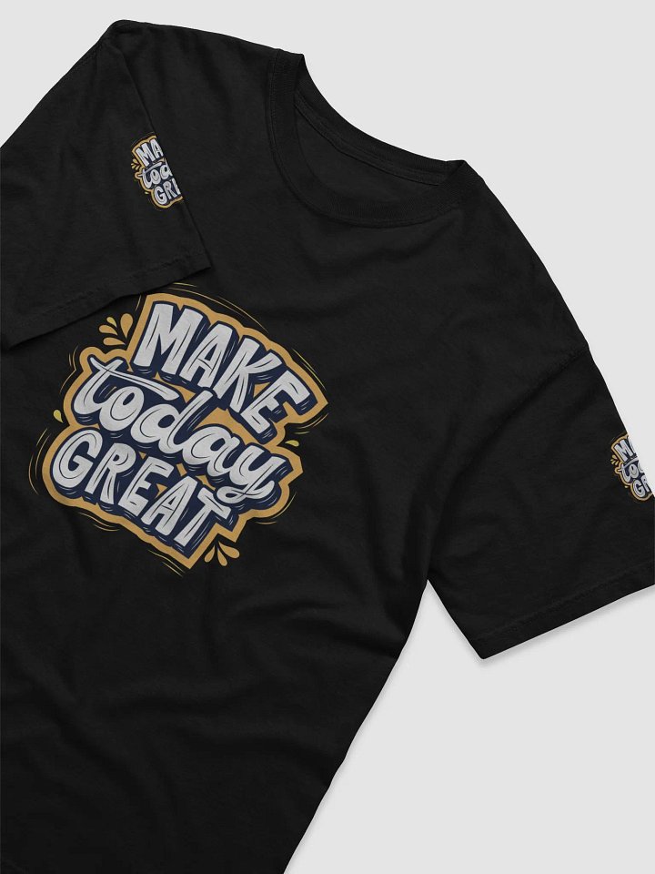 Make Today Great product image (1)