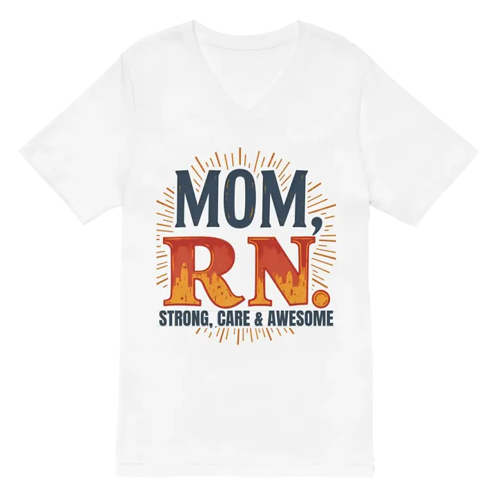 MOM, RN. STRONG, CARE & AWESOME V-Neck Tee product image (2)