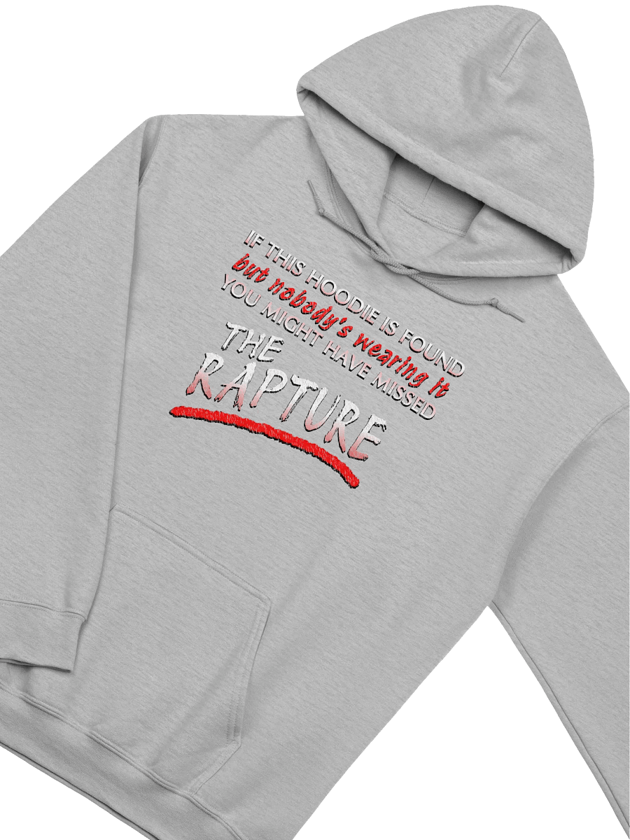 If Found You Might Have Missed The Rapture Hoodie product image (3)