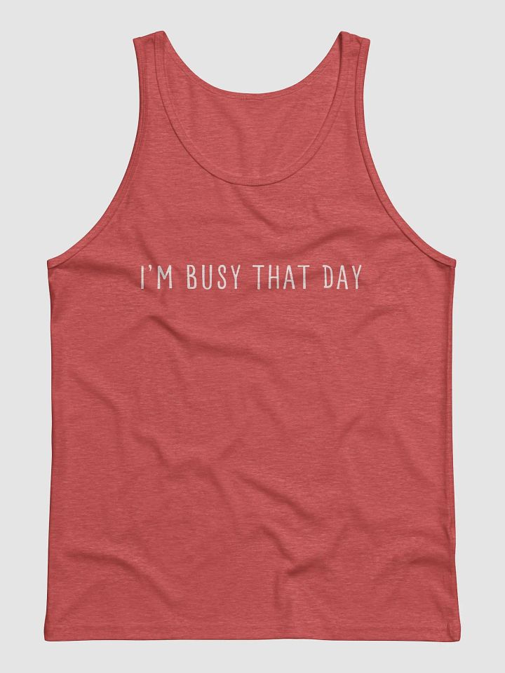 I'm Busy That Day Tank product image (17)