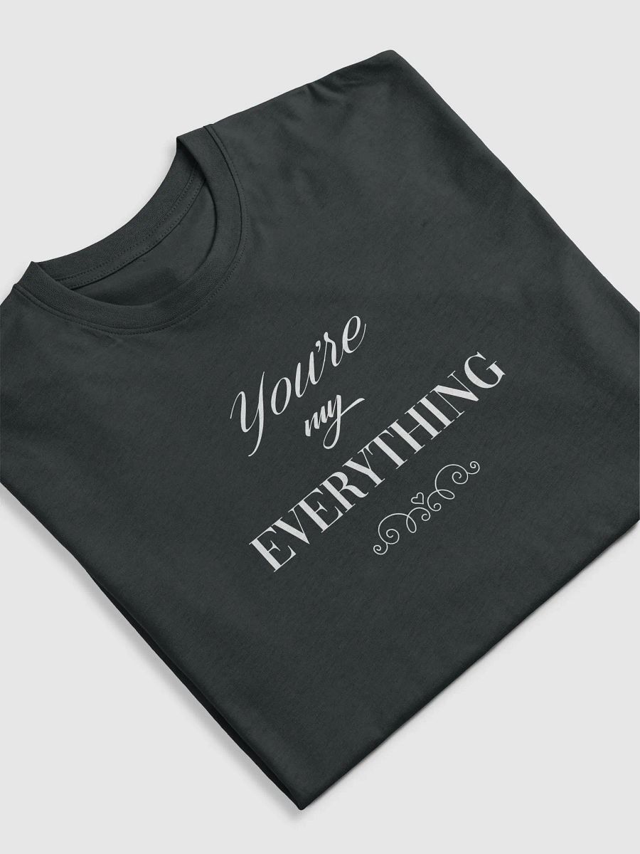 You're My Everything Nice Love Tee T-shirt product image (19)